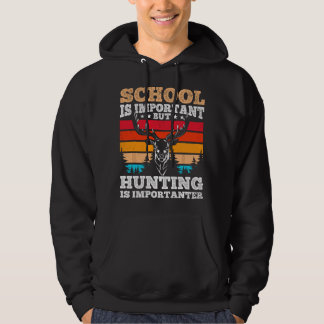 Moletom A Escola é Importante mas a Caça é Mais Importante