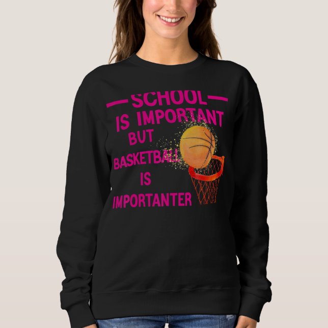 Moletom A escola é importante, mas basquete é importante (Frente)