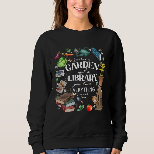 Moletom A Garden And A Library Gardening & Reading  Men Wo (Frente)