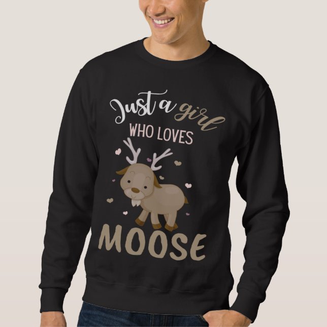 Moletom A Girl Who Loves Moose Animal (Frente)
