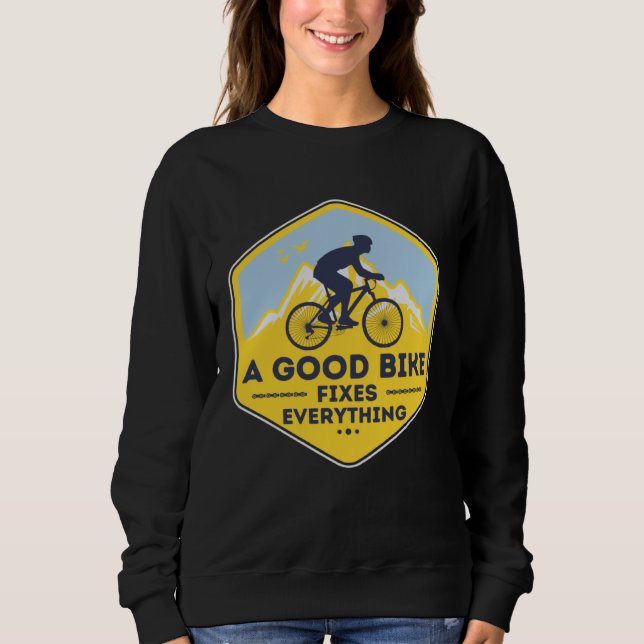 Moletom A GOOD BIKE FIXES EVERYTHING  Fun Cyclist Bicycle (Frente)