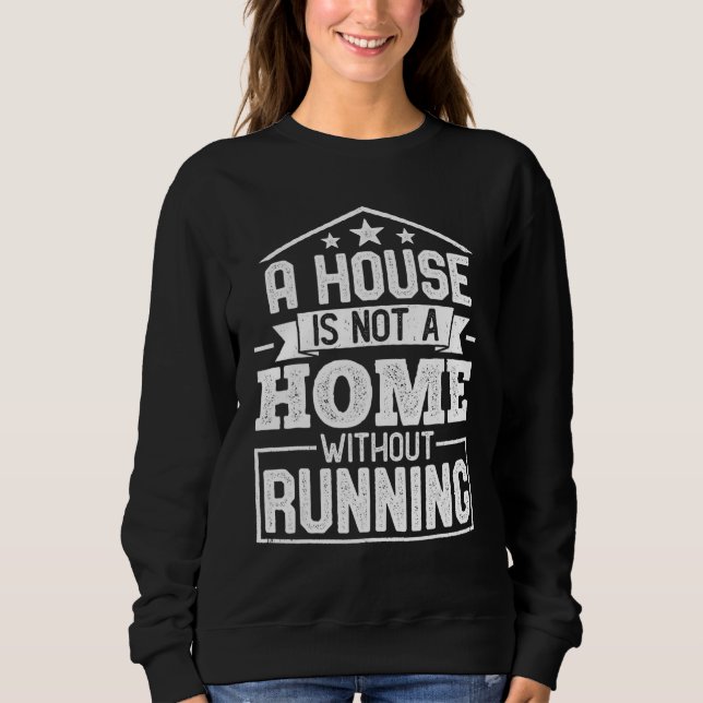 Moletom A House Is Not a Home Without Running Runner Marat (Frente)
