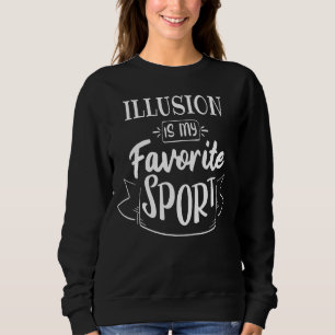 Moletom A Ilusão É O Meu Esporte Favorito