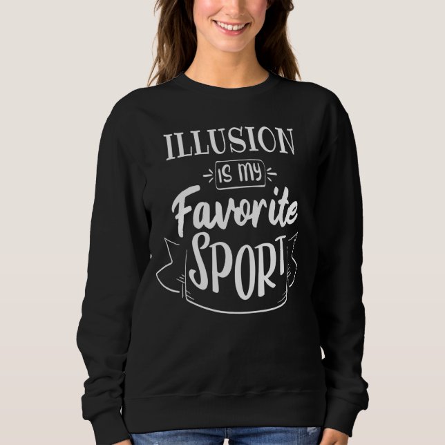 Moletom A Ilusão É O Meu Esporte Favorito (Frente)