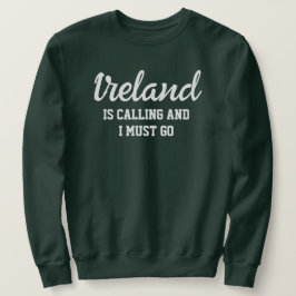 Moletom A Irlanda Está Ligando Para Eu Ir
