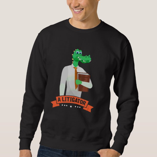 Moletom A Litigator  Alligator Attorney Alitigator 3 (Frente)