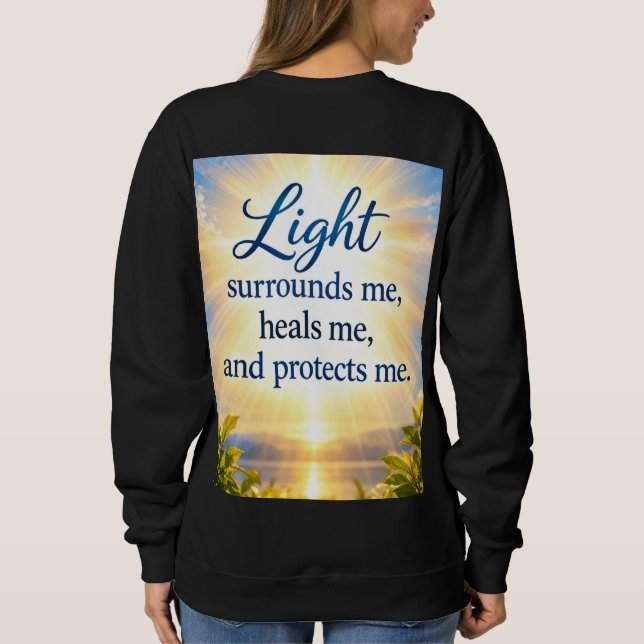 Moletom A Luz Me Envolve, Me Cura e Me Protege. (Verso)