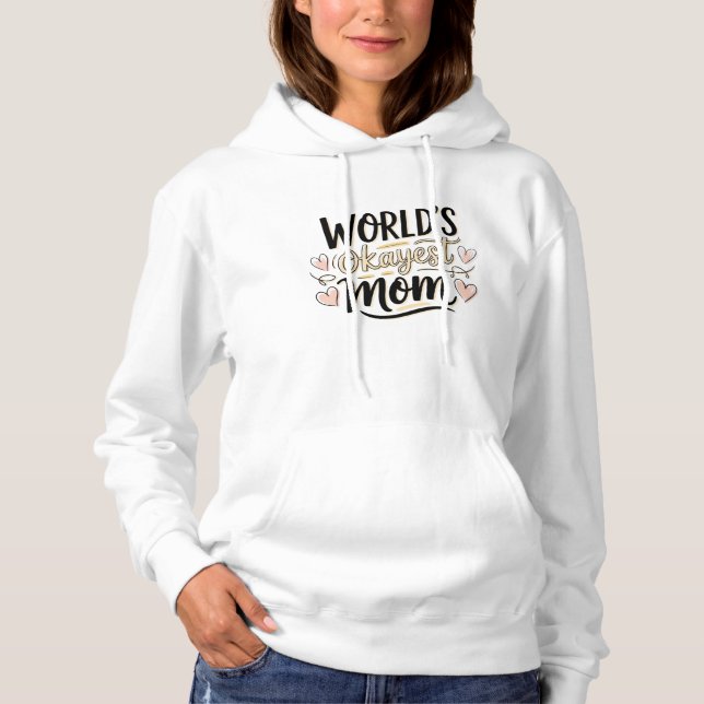 Moletom A mãe mais bonita do mundo, Hoodie (Frente)