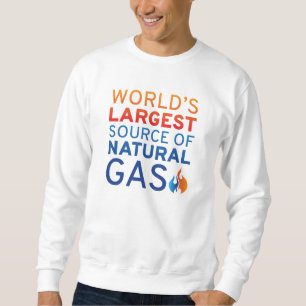 Moletom A Maior Fonte De Gás Natural Do Mundo