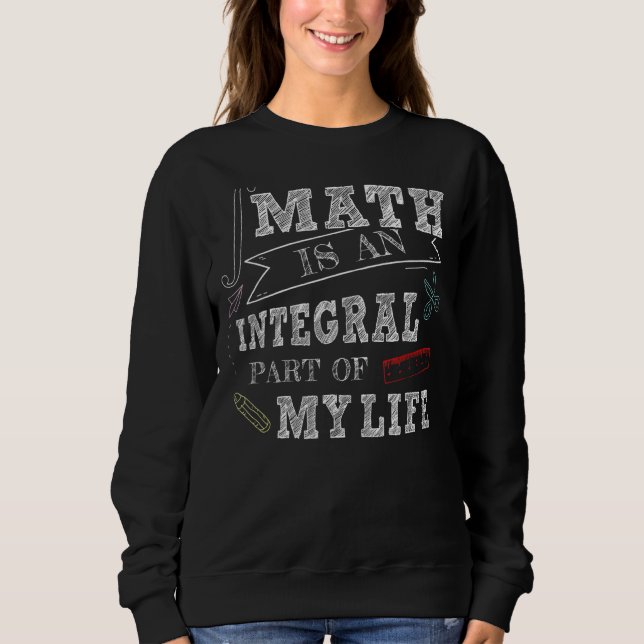Moletom A Matemática É Parte Integrante Da Minha Presa De  (Frente)
