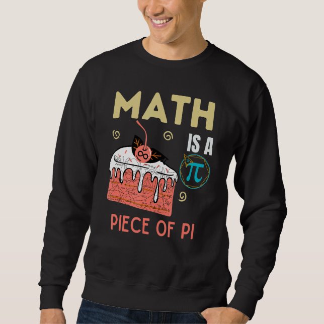 Moletom A Matemática É Uma Peça De Pi Pi Day Para Crianças (Frente)