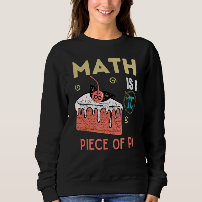 Moletom A Matemática É Uma Peça De Pi Pi Day Para Crianças (Frente)