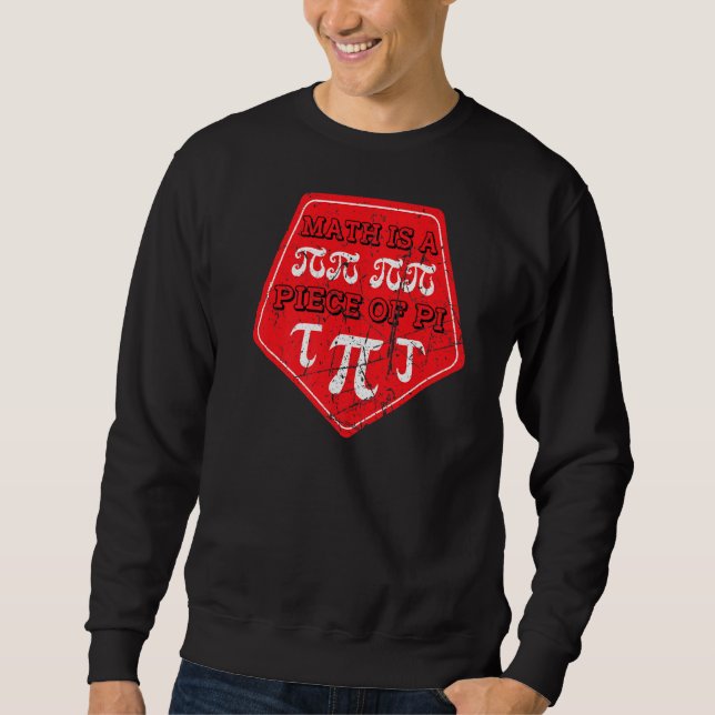 Moletom A Matemática É Uma Peça Do Pi Day 3 14 De Março 14 (Frente)