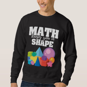Moletom A Matemática Mantém Você Em Forma Positiva, Matemá