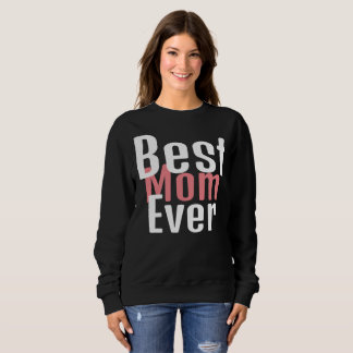 Moletom a melhor mãe de sempre, mãe mamãe é um presente si