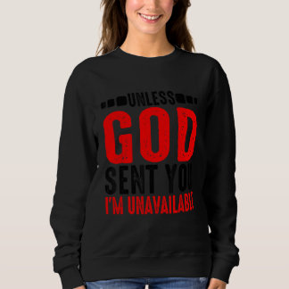 Moletom A menos que Deus te tenha enviado, eu não estou di