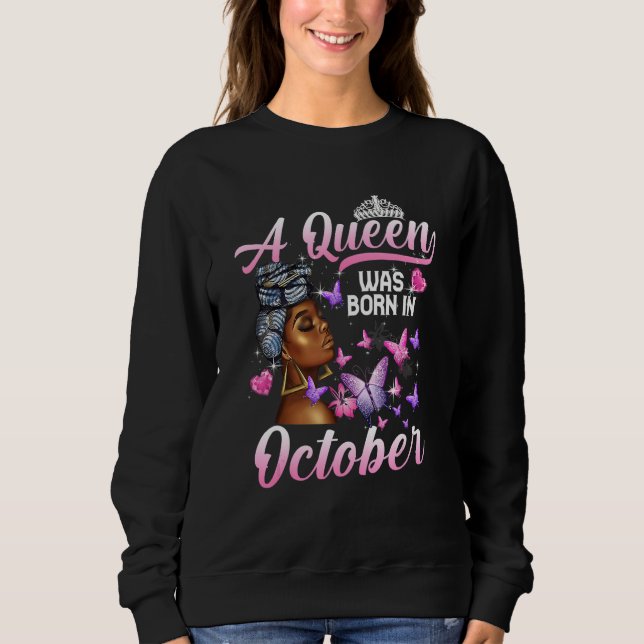 Moletom A Queen Was Born In October Black Woman Pink Butte (Frente)