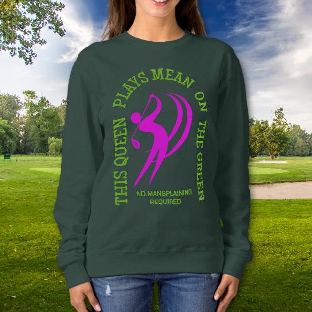 Moletom A RAINHA DE Golfe feminina JOGA SIGNIFICATIVAMENTE (Stylish apparel & gifts for Golf Queens and Women Golfers to celebrate Golf Day. Shop the collection)