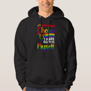 Moletom A Única Escolha Que Fiz Foi Ser Eu Mesma Gay Femin