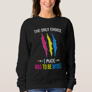 Moletom A Única Escolha Que Fiz Foi Ser Eu Mesmo Pansexual