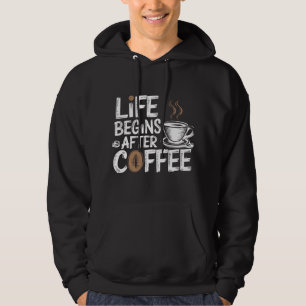 Moletom A Vida Começa Depois Do Café - Amantes Engraçados 