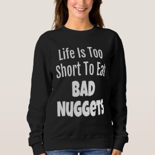 Moletom A Vida De Foodie Nugget É Muito Curta Para Comer M