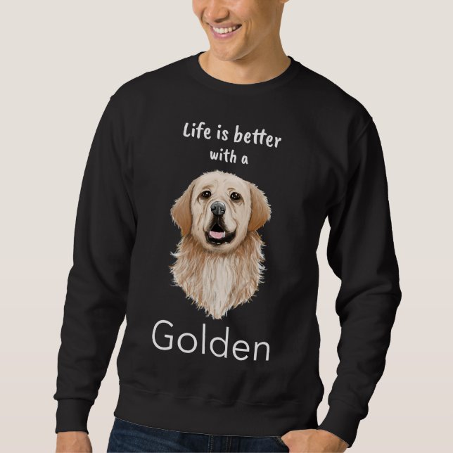 Moletom A Vida Do Retriever De ouros É Melhor Com O Ouro (Frente)