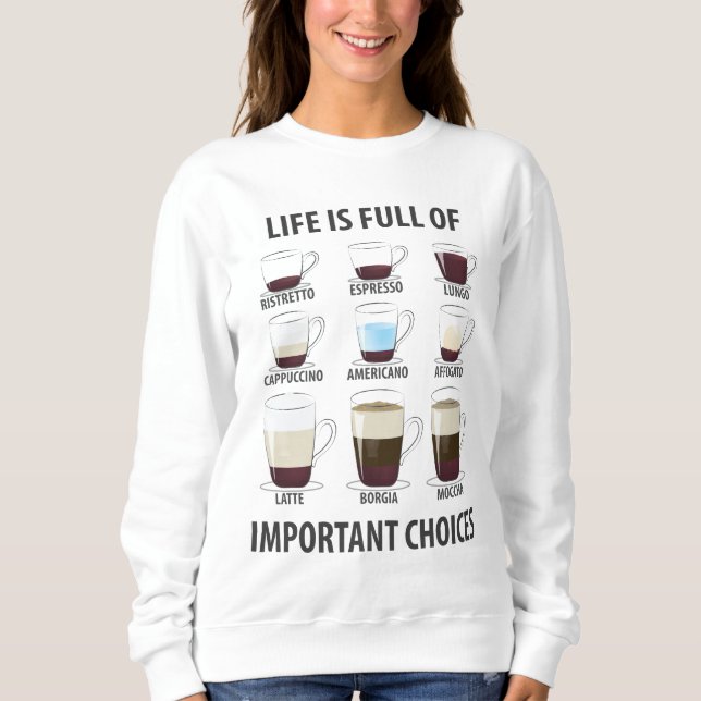 Moletom A vida é Cheio de escolhas importantes - café engr (Frente)