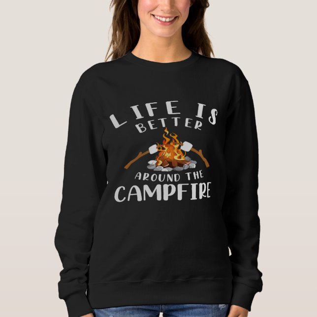 Moletom A Vida É Melhor Ao Redor Do Acampamento Campfire (Frente)