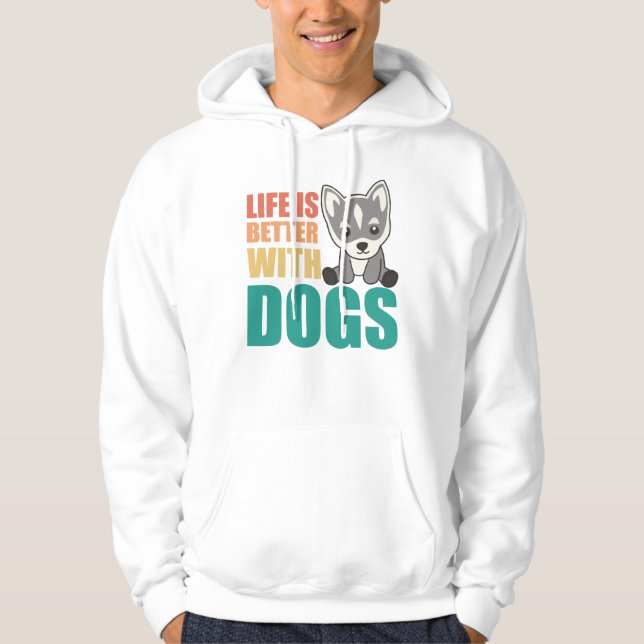 Moletom A Vida É Melhor Com Cachorros Doce Cachorro Rouco  (Frente)
