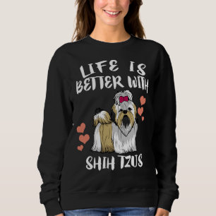 Moletom A Vida É Melhor Com O Cão Shih Tzu