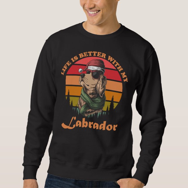 Moletom A Vida É Melhor Com O Meu Labrador (Frente)