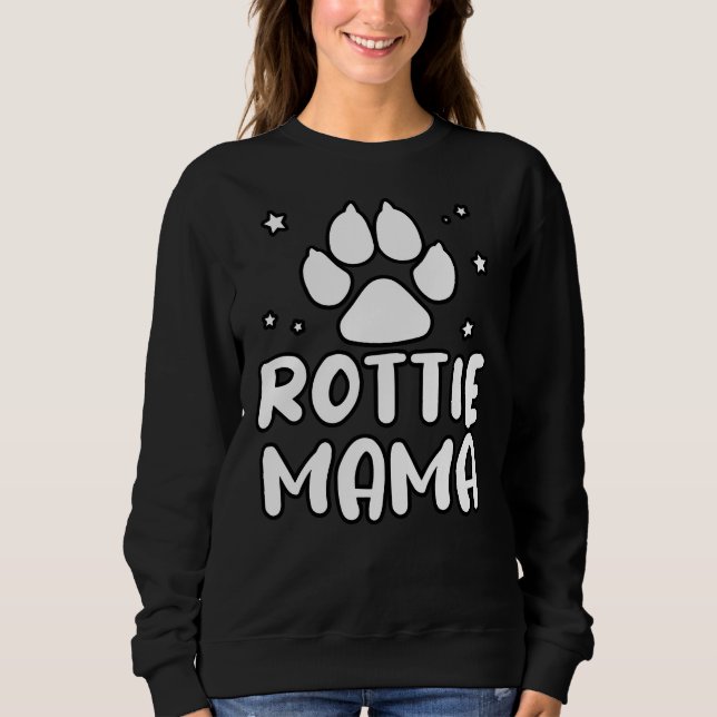 Moletom A Vida É Melhor Com O Rottie Mama Rottweiler Lover (Frente)