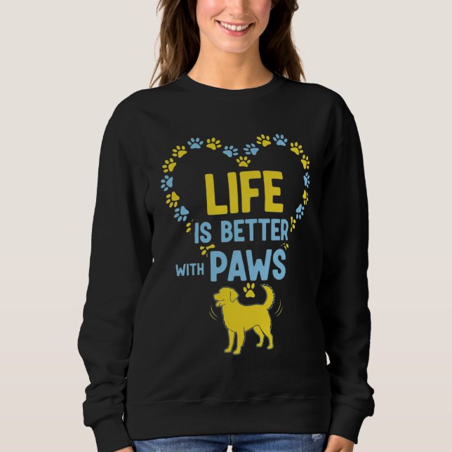 Moletom A Vida é Melhor com Patas (Frente)