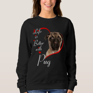 Moletom A Vida É Melhor Com Pug