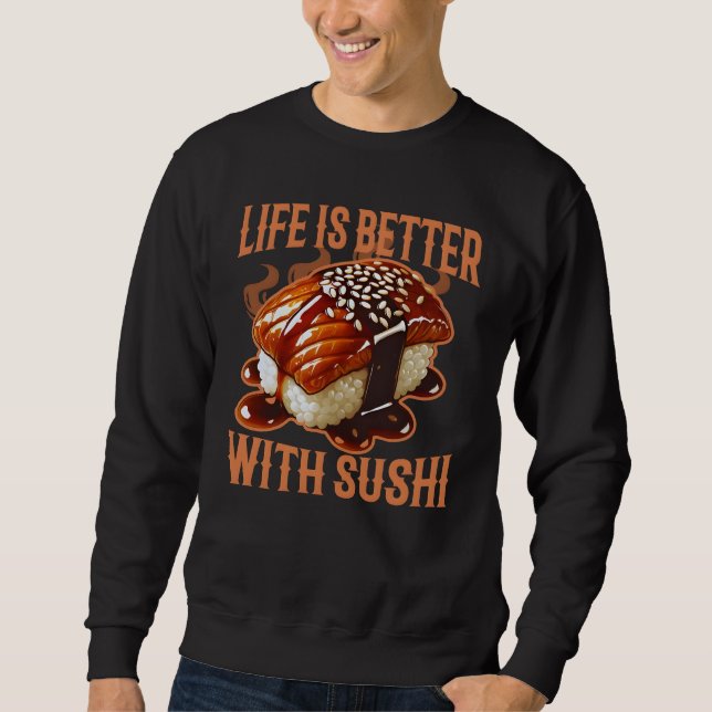 Moletom a vida é melhor com sushi (Frente)