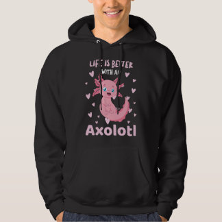 Moletom A Vida É Melhor Com Um Axolote Design Fofo Kawaii