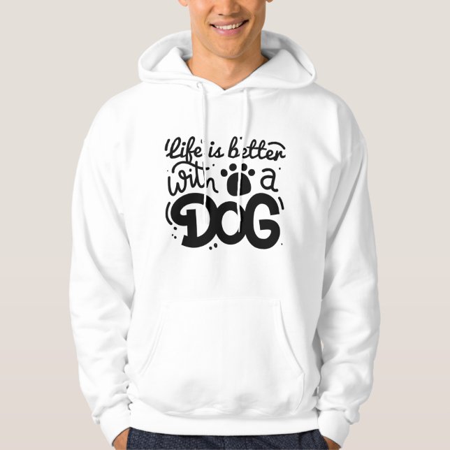 Moletom A Vida É Melhor Com Um Cachorro (Frente)