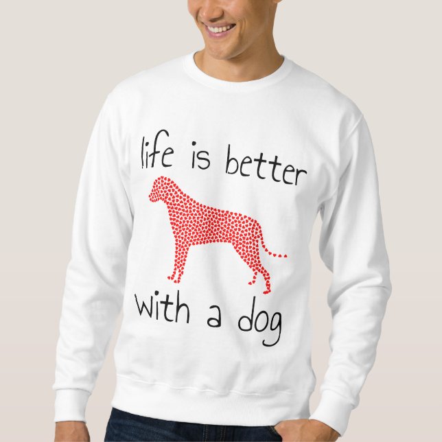 Moletom A Vida É Melhor Com Um Cão - Amantes de Cães    (Frente)