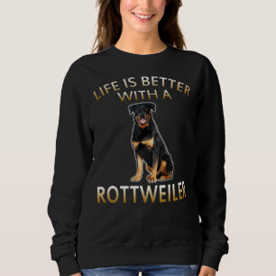 Moletom A Vida É Melhor Com Um Cão Rottweiler