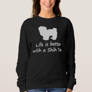 Moletom A Vida É Melhor Com Um Cão Shih Tzu