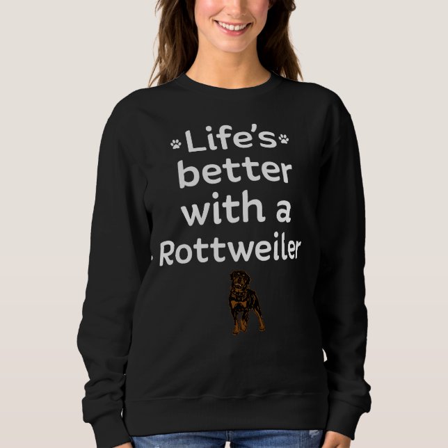 Moletom A Vida É Melhor Com Um Rottweiler (Frente)