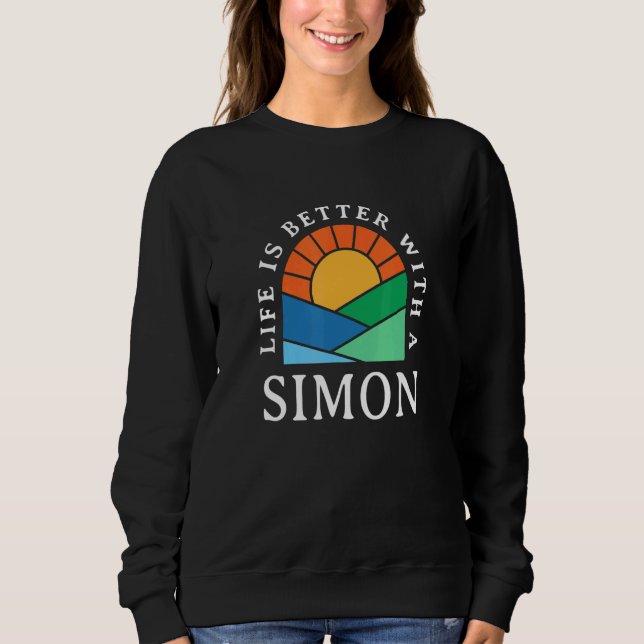 Moletom A Vida É Melhor Com Um Simon Name Personalizado Ni (Frente)