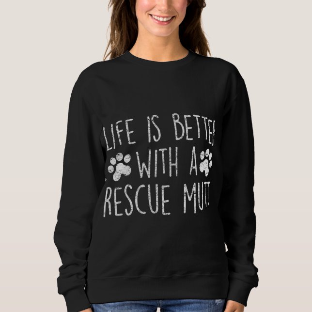 MOLETOM A VIDA É MELHOR COM UMA VONTADE DE CÃES DE RESGATE (Frente)