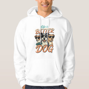 Moletom A Vida é Melhor com Vetor de Cachorro
