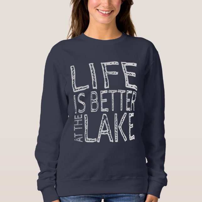 Moletom A Vida é Melhor no Lago   (Frente)