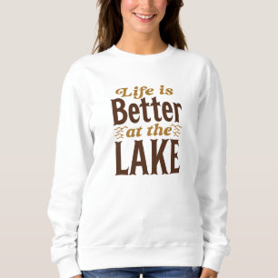Moletom A Vida É Melhor No Lago
