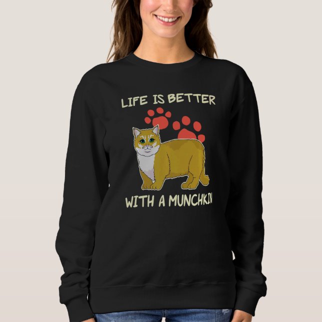 Moletom A Vida É Melhor O Pet Owner Munchkin Cat (Frente)