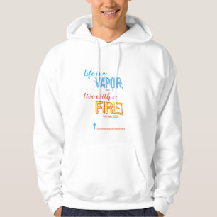 Moletom A vida é um vapor; viva com fogo+++ capuz