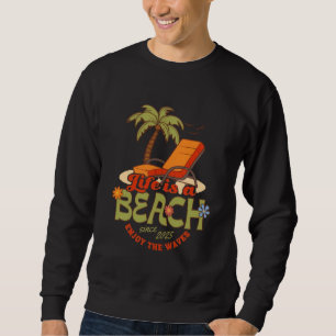 Moletom "A vida é uma praia - relaxe e aproveite as ondas"